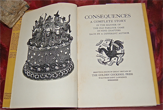 Consequences. A Complete Story in the Manner of the Old Parlour Game in Nine Chapters, Each by a Different Author.