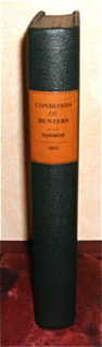 Remarks on the Condition of Hunters, the Choice of Horses, and Their Management: In a Series of Familiar Letters, originally Published in The Sporting Magazine between 1822 and 1828.