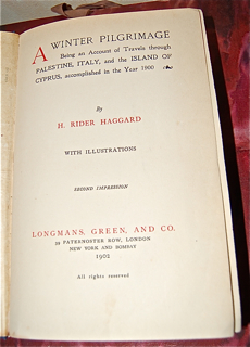 A Winter Pilgrimage. Being an Account of Travels through Palestine, Italy, and the Island of Cyprus, accomplished in the Year 1900.