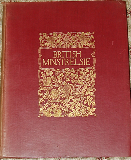 British Minstrelsie, a Representative Collection of the Songs of the Four Nations.