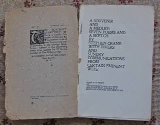 A Souvenir and a Medley: Seven Poems and a Sketch by Stephen Crane with Divers and Sundry Communications from Certain Eminent Wits.