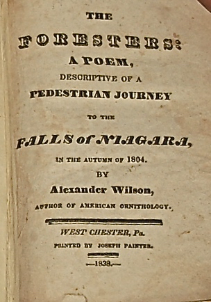 The Foresters: A Poem Descriptive of a Pedestrian Journey to the Falls of Niagara in the Autumn of 1804.
