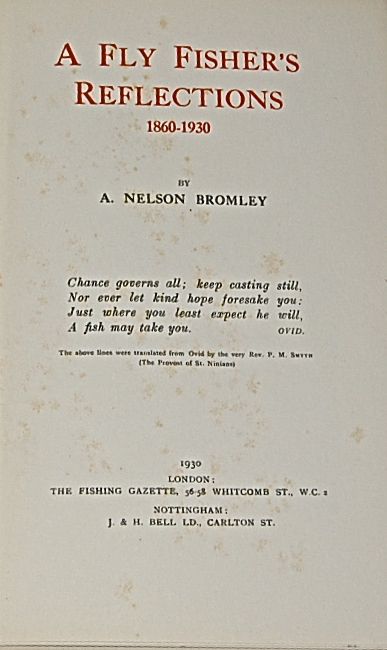 A Fly Fisher's Reflections, 1860- 1930.