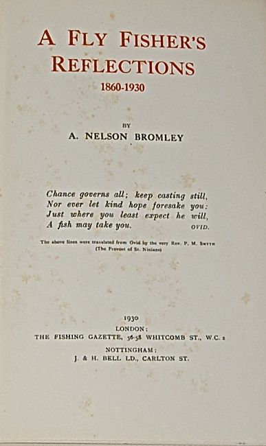 A Fly Fisher's Reflections, 1860- 1930.