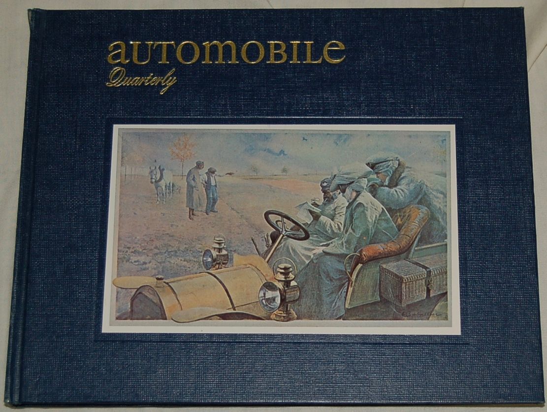  The Automobile Quarterly. The Connoisseurs Magazine of Motoring, Today, Yesterday and Tomorrow.