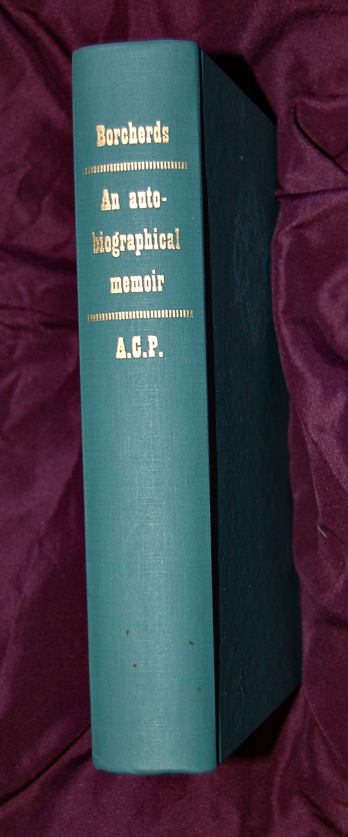 An Autobiographical Memoir, being a plain narrative of occurrences from early life to advanced age, chiefly intended for his children and descendants, countrymen and friends. 