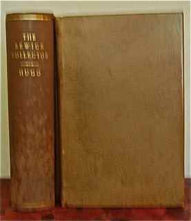 The Bewick Collector. Volume I: A Descriptive Catalogue of the Works of Thomas and John Bewick, including Cuts, in various states, for Books and Pamphlets, Private Gentlemen, Public Companies, Exhibitions, Races, Newspapers, Shop Cards, Invoice Heads, Bar