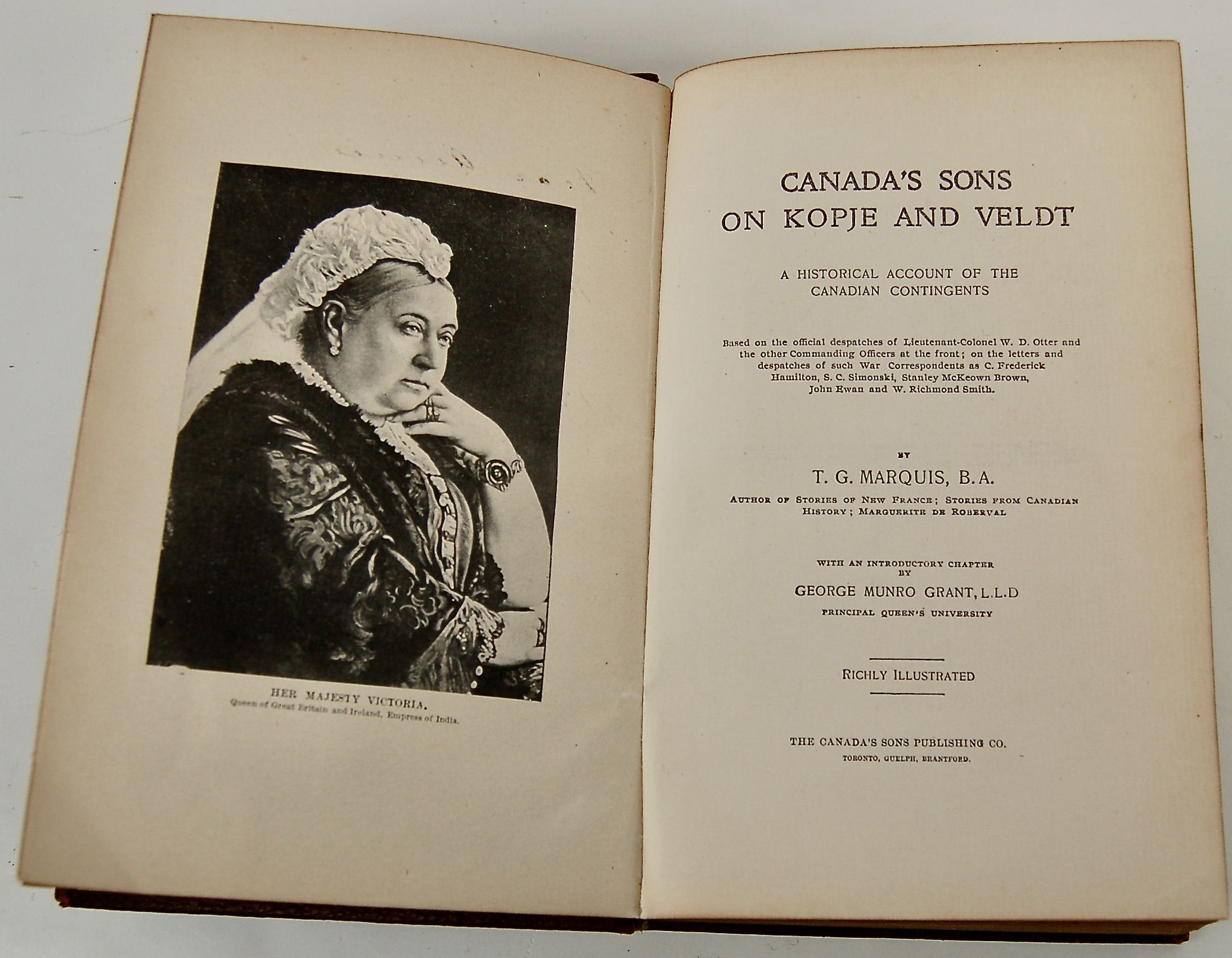 Canada’s Sons on Kopje and Veldt. A Historical Account of the Canadian Contingent. 